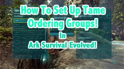 How To Set Up And Use Tame Ordering Groups In Ark …