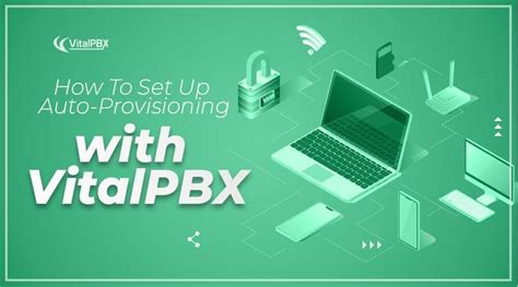 How To Set Up Auto-Provisioning With VitalPBX