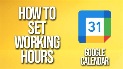 How To Set Working Hours Google Calendar Tutorial YouTube