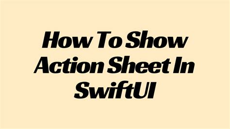 How To Show Action Sheet In SwiftUI Smash Swift