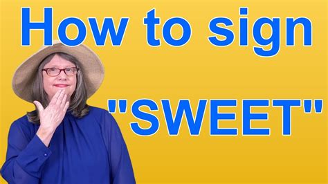 How To Sign SWEET — ASL Word Of The Day — Word 51 - YouTube