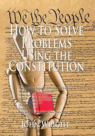 How To Solve Problems Using The Constitution