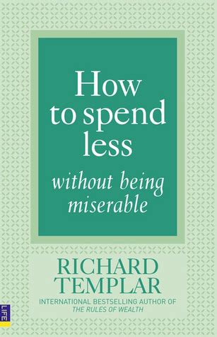 How To Spend Less Without Being Miserable