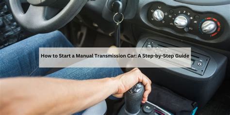 How To Start Manual Transmission Car