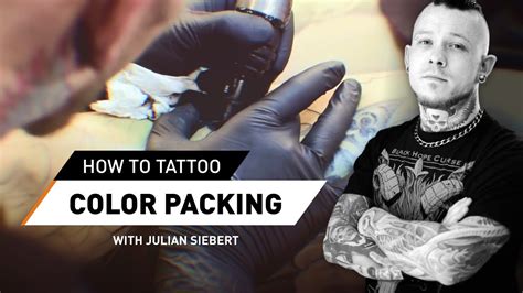 How To Tattoo Color Packing Techniques Tutorial with Julian Siebert