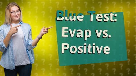 How To Tell Difference Between Evap Line And Positive at Alan Matheny blog