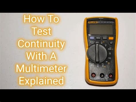 How To Test Continuity With A Fluke 117 Multimeter Explained