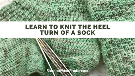 How To Turn A Heel In Knitting