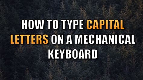 How To Type Capital Letters on a Mechanical Keyboard YouTube