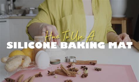 How To Use A Silicone Baking Mat