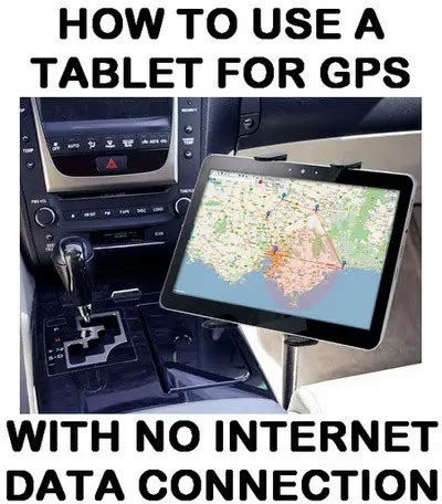 How To Use A Tablet For GPS Without An Internet …