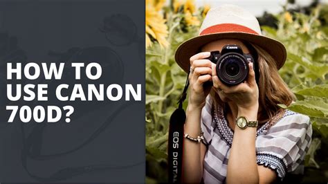 How To Use Canon 700D: Essential Tips and Tricks TechnoWifi.