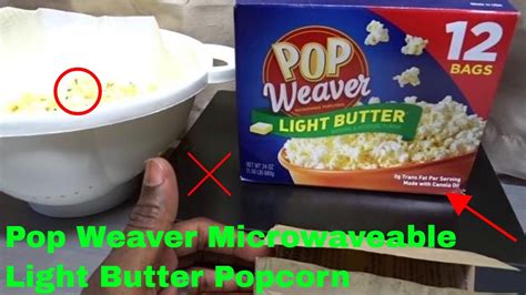 How To Use Pop Weaver Microwaveable Light Butter Popcorn Review