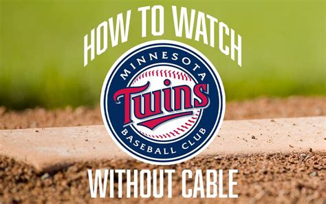 How To Watch Minnesota Twins Games Without Cable