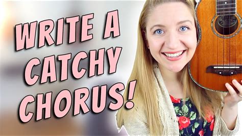 How To Write A Catchy Chorus (Songwriting 101) - YouTube