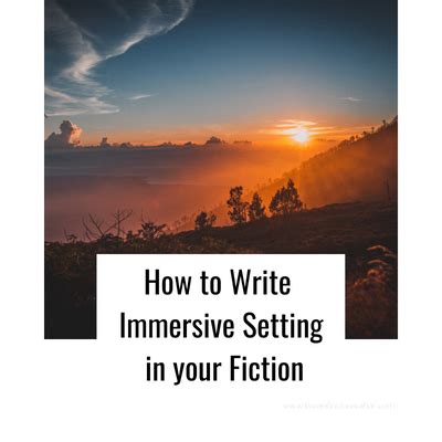 How To Write An Immersive Setting – Jericho Writers