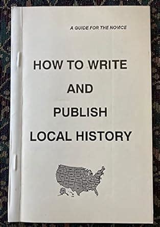 How To Write And Publish Local History