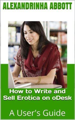 How To Write And Sell Erotica On Odesk A Users Guide
