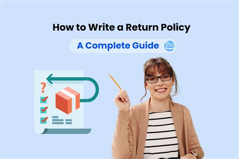 How To Write Return Policies That Entice and Keep Customers