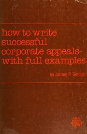 How To Write Successful Corporate Appeals With Full Examples