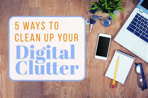 How You Can Take Command of Your Digital Clutter