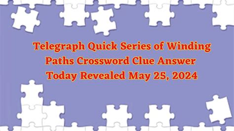 How a winding path proceeds - Crossword clues & answers