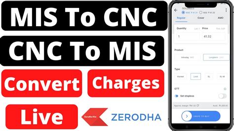 How can I convert MIS to CNC in Zerodha?