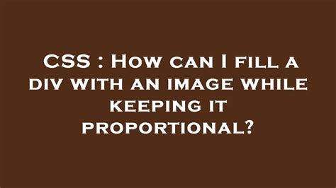 How can I fill a div with an image while keeping it proportional?