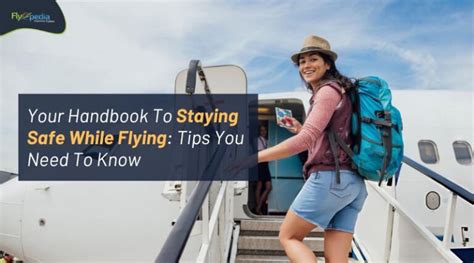 How can I stay safe while flying