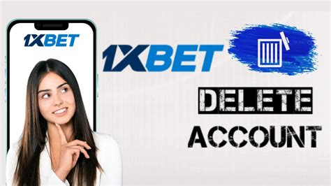 How can i delete 1xbet account