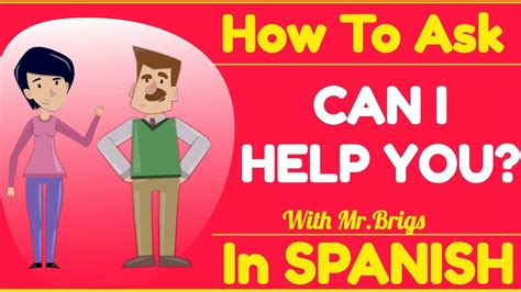 How can i help u in spanish. English Pronunciation of Can I help you?. Learn how to pronounce Can I help you? in English with video, audio, and syllable-by-syllable spelling from the United States and the United Kingdom. Learn Spanish 
