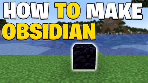 How can you make obsidian in minecraft