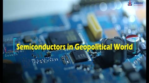 How current world affairs are affecting semiconductor and PCB …