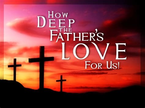 How deep the fathers love for us. Things To Know About How deep the fathers love for us. 