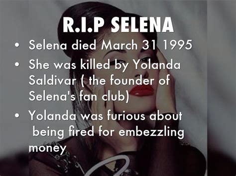They write new content and verify and edit content received from contributors. “Selena Live!”. Selena (born April 16, 1971, Lake Jackson, Texas, U.S.—killed March 31, 1995, Corpus Christi, Texas) was an American singer who was a vivacious entertainer and whose fluid voice celebrated the sound of Tejano, a fast-paced, accordion-based Latin ...