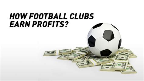 How do Football clubs Earn so much Money? [Explained]