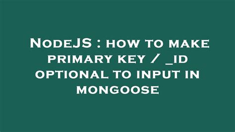 How do I define a different primary key other than _id in Mongoose?