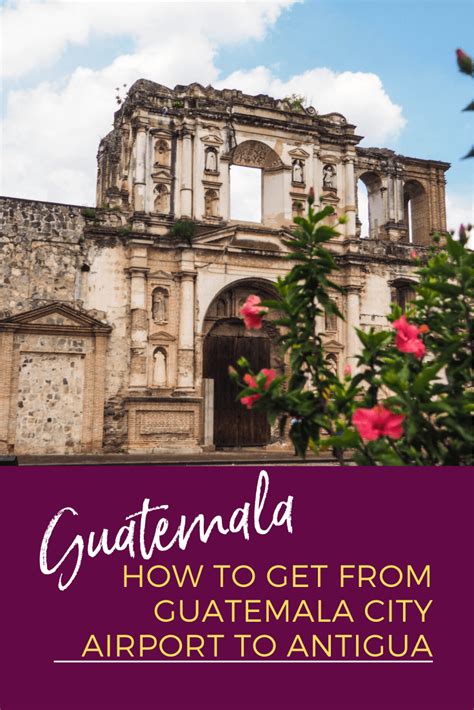 How do I get from Antigua to Guatemala airport? - 2024