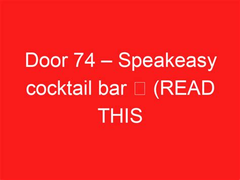 How do I get into Door 74