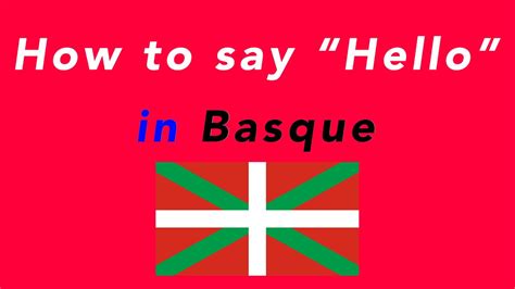 How do I say hello in Basque