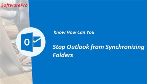 How do I stop Outlook from synchronizing? - TimesMojo