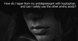 How do I taper from my antidepressant with …