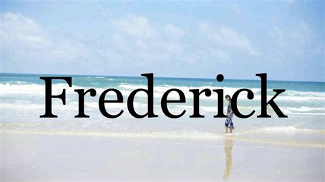 How do You Pronounce rederick