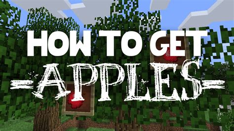 How do i get apples in minecraft