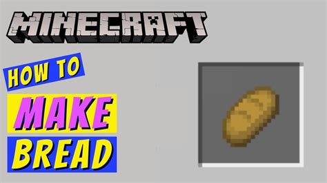 How do i make bread in minecraft