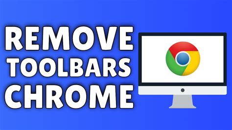 How do i remove toolbars in chrome