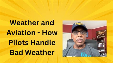 How do pilots handle bad weather