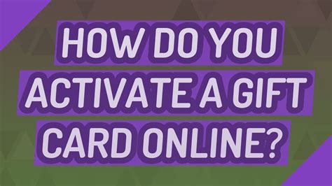How do you activate a gift card. Things To Know About How do you activate a gift card. 