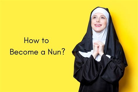 How do you become a nun. Feb 20, 2017 · While there can be cases of cold feet during this discernment and application time, there is often a sense of peace and confirmation that comes from moving on the Spirit’s call. The God who calls will give the grace and strength to respond to that call. God initiates the process and will faithfully assist and accompany us in every step of the ... 