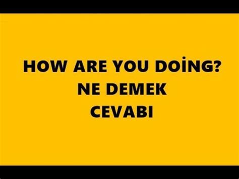 How do you do ne demek